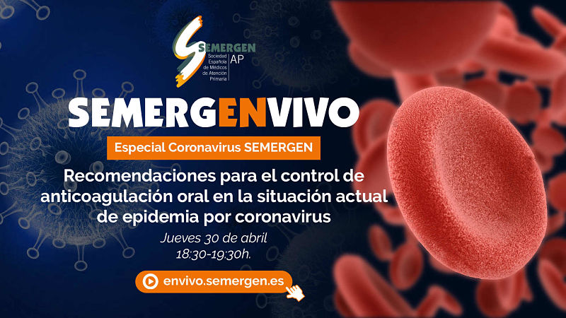 Cartel especial coronavirus SEMERGEN: Recomendaciones para el control de pacientes anticoagulados, 30 de abril