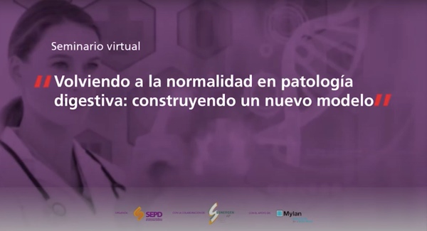 Seminario Virtual SEPD-SEMERGEN  ?Volviendo a la normalidad en patologÃÂÃÂ­a digestiva: construyendo un nuevo modelo?