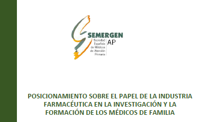 Posicionamiento de SEMERGEN sobre el papel de la industria farmacéutica en la investigación y la formación de los Médicos de Familia
